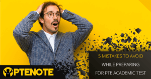 5 Mistakes to Avoid While Preparing for PTE Academic Test