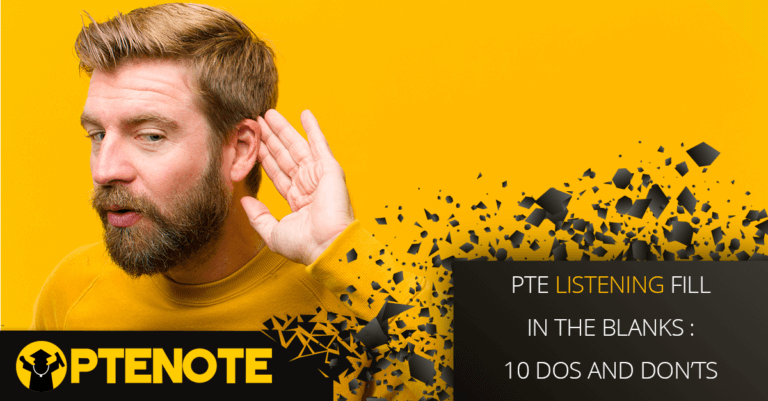 PTE Listening Fill in the Blanks : 10 Dos and Don’ts