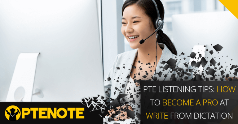 PTE Listening Tips: How to Become a Pro at Write from Dictation