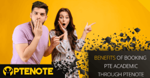 Benefits of booking PTE Academic through PTENOTE
