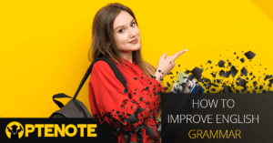 How to improve English grammar: 6 Simple Steps To Great Grammar Skills