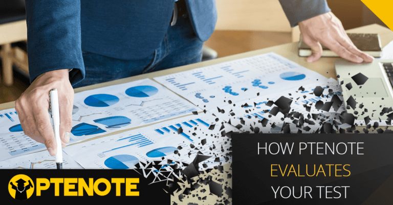 How PTENOTE Evaluates your test