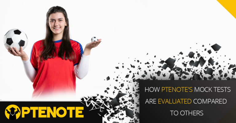 HOW PTENOTE’s MOCK TESTS ARE EVALUATED COMPARED TO OTHERS
