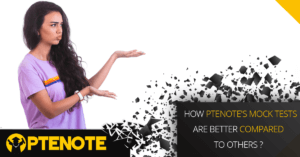 How PTENOTE’s Mock Tests are better compared to others?