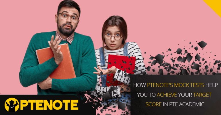 How PTENOTE’s Mock Tests help you to achieve your target score in PTE Academic