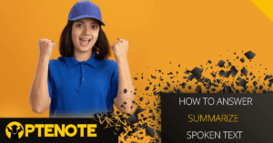 How to answer summarize spoken text