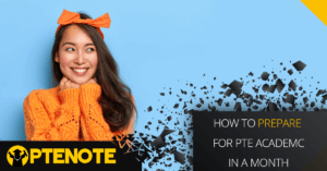How to prepare for PTE Academc in a month