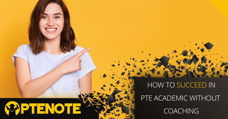 How to succeed in PTE Academics without coaching