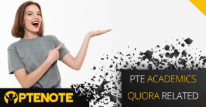 PTE Academics Quora Related