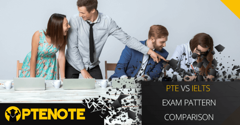 PTE Vs IELTS Exam Pattern Comparison