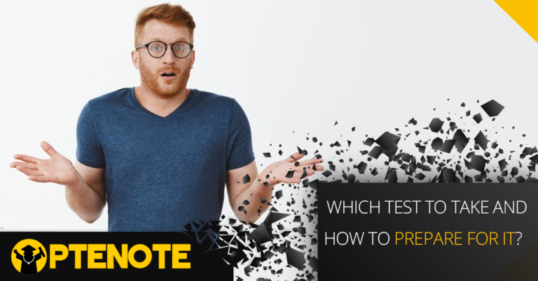 Which test to take and how to prepare for it?