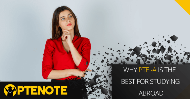 Why PTE -A is the best for studying abroad