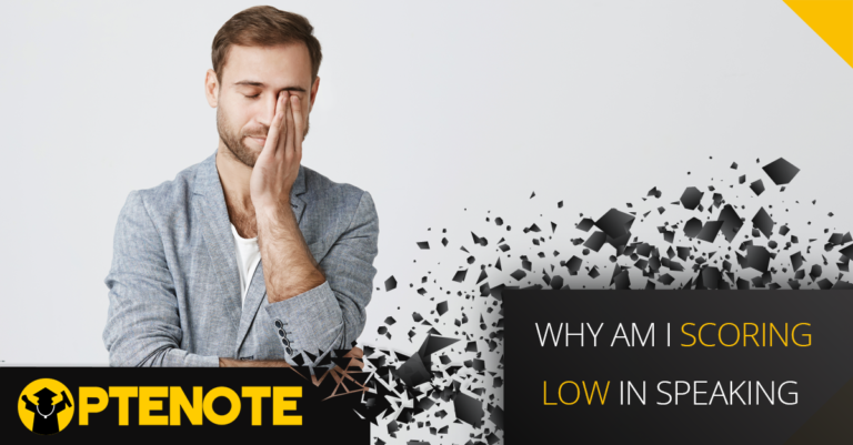 Why am I scoring low in PTE speaking?