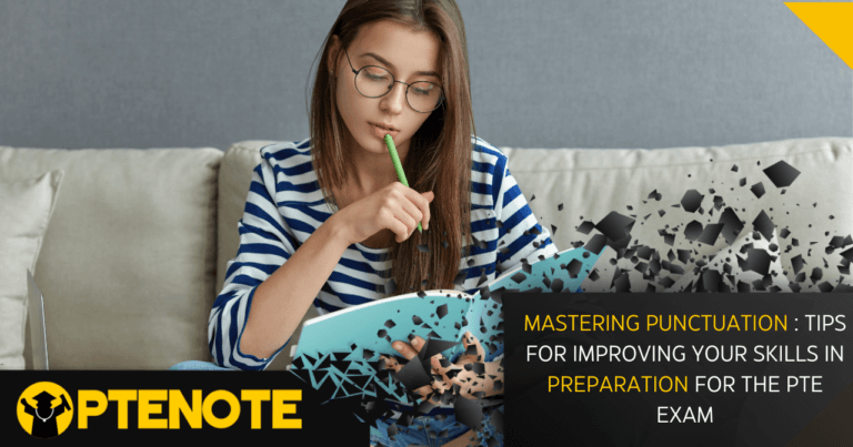 Mastering Punctuation: Tips for Improving Your Skills in Preparation for the PTE Exam