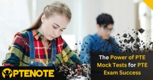 The Power of Mock Tests for PTE Exam Success