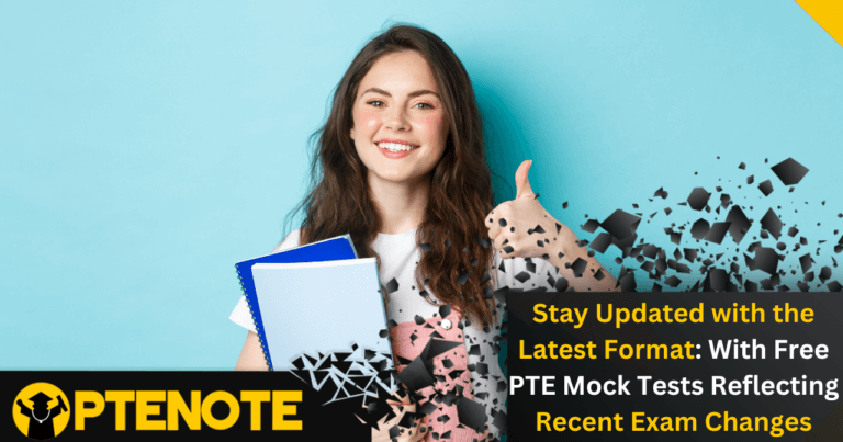 Stay Updated with the Latest Format: Free PTE Mock Tests Reflecting Recent Exam Changes