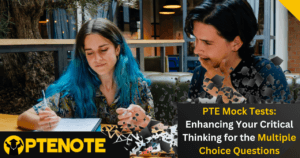 PTE Mock Tests: Enhancing Your Critical Thinking for the Multiple Choice Questions
