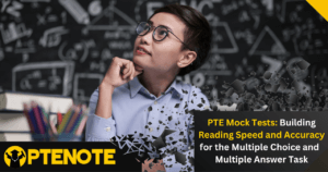 PTE Mock Tests: Building Reading Speed and Accuracy for the Multiple Choice, Multiple Answer Task