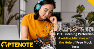 PTE Listening Perfection Avoiding Mistakes with the Help of Free Mock Tests