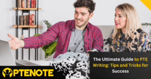 The Ultimate Guide to PTE Writing: Tips and Tricks for Success
