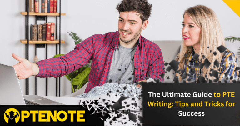 The Ultimate Guide to PTE Writing: Tips and Tricks for Success