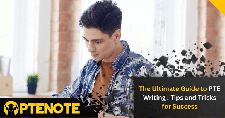 The Ultimate Guide to PTE Writing: Tips and Tricks for Success