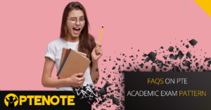 FAQs On PTE Academic Exam Pattern
