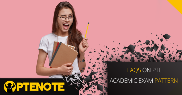 FAQs On PTE Academic Exam Pattern