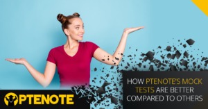How PTENOTE’s mock Tests are better compared to others