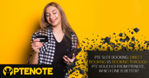 PTE Slot booking: Direct Booking vs booking through PTE Voucher from PTENOTE, Which one is better?