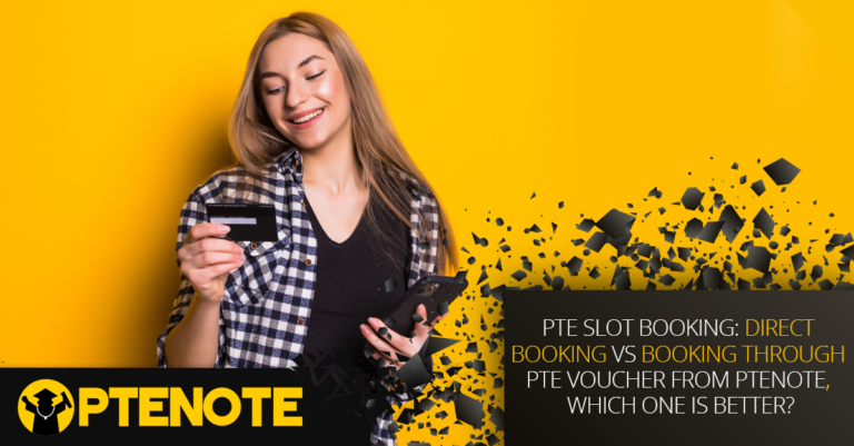 PTE Slot booking: Direct Booking vs booking through PTE Voucher from PTENOTE, Which one is better?